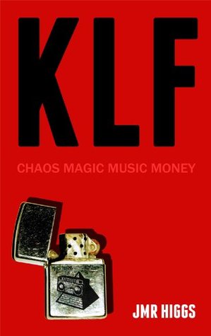 Cover of KLF: Chaos Magic Music Money