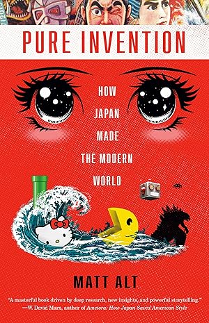 Cover of Pure Invention: How Japan Made the Modern World