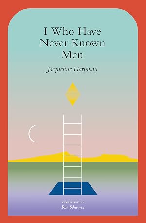 Cover of I Who Have Never Known Men